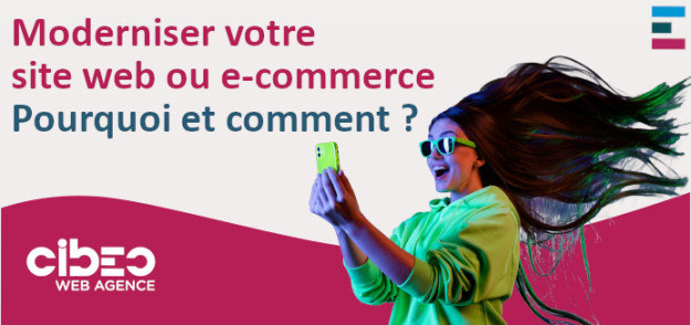 Moderniser sites web ou boutique en ligne – CIBEO Web Agence Moderniser sites web ou boutique en ligne - CIBEO Web Agence