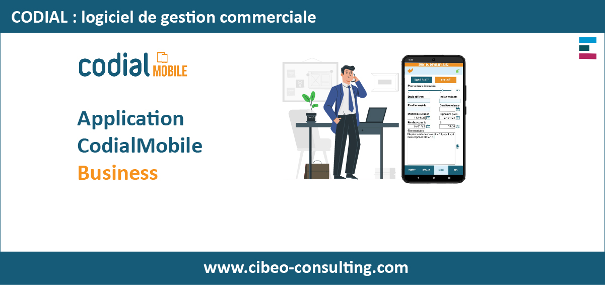 Application Mobile Business Gestion commerciale : CODIAL Mobile