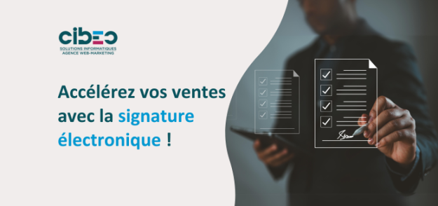 Signature électronique – Accélérez et sécurisez vos processus Signature électronique - Accélérez et sécurisez vos processus